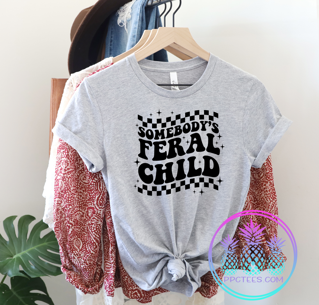 Somebody's Feral Child Graphic Tee