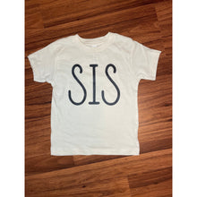 Load image into Gallery viewer, Sis Screen Print Toddler/Youth Tee