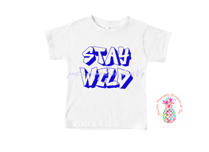 Stay Wild Kids Shirt